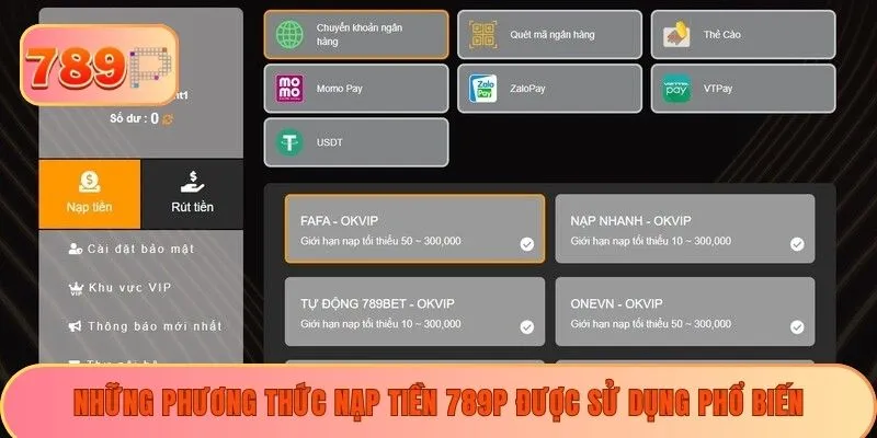 Những phương thức nạp tiền 789P được sử dụng phổ biến